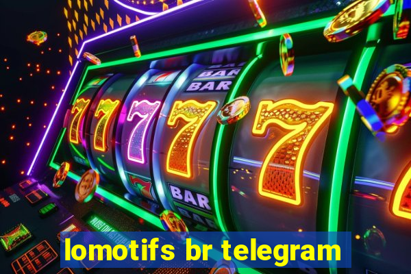 lomotifs br telegram